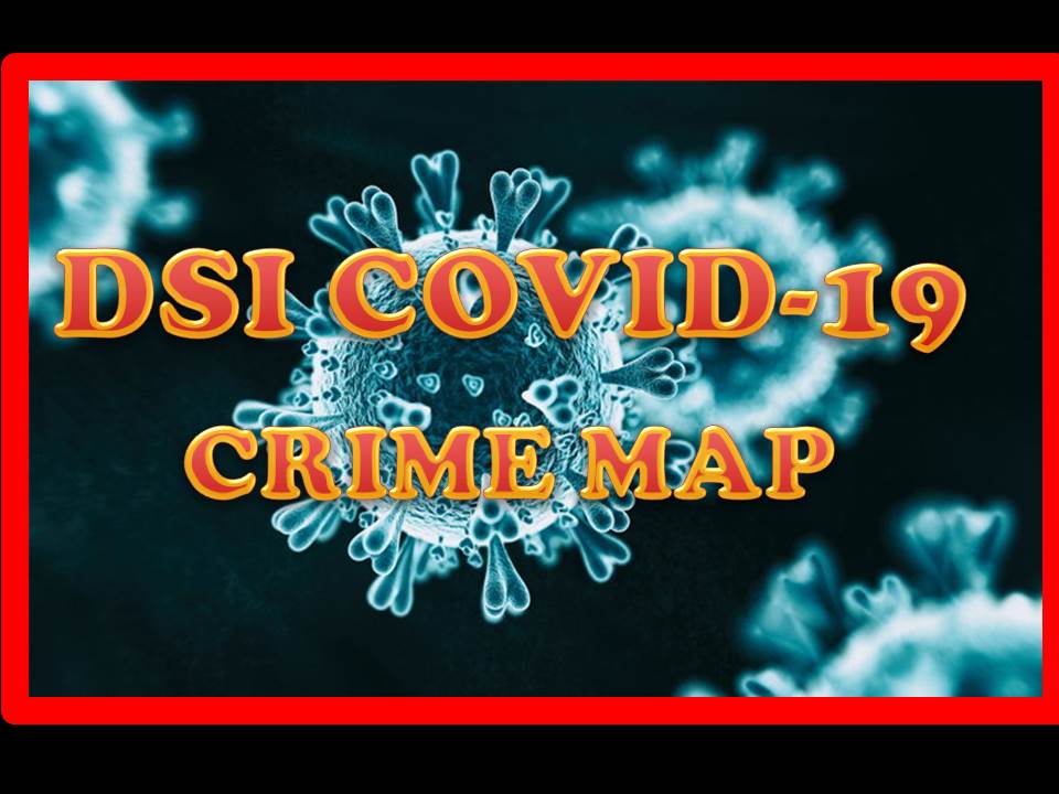 DSI เปิดช่องทาง ONLINE รับแจ้งข้อมูล ศูนย์ DSI COVID-19 พร้อมจัดทำฐานข้อมูลบนระบบภูมิสารสนเทศ (CRIME MAPPING) เพื่อการป้องกันปราบปรามที่มีประสิทธิภาพ